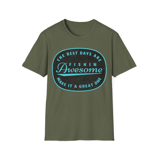 The Best Days Are Fishin Awesome Blue T-Shirt