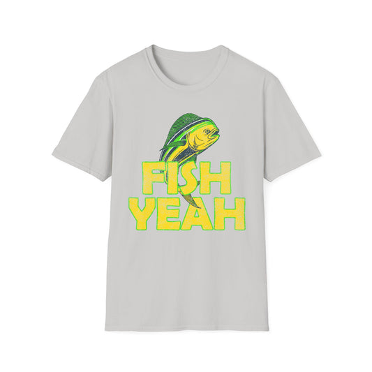 Fish Yeah T-Shirt