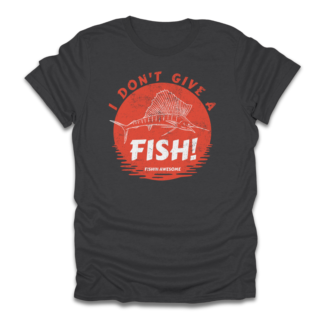 I Don't Give a Fish Sailfish T-Shirt