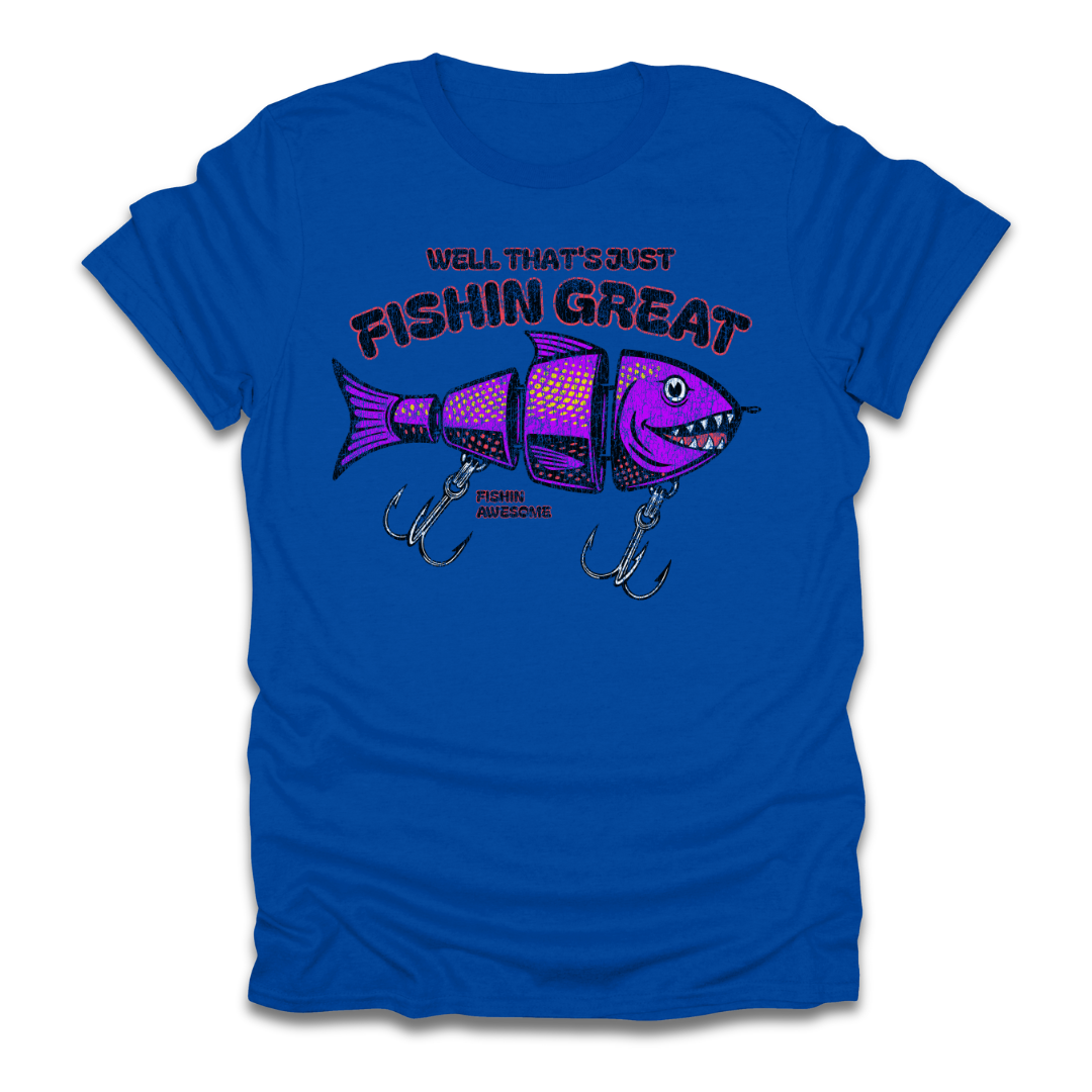 Well Thats Just Fishin Great Lure T-Shirt