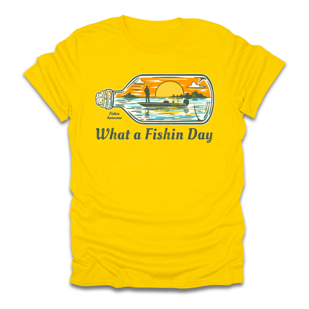 What a Fishin Day Bottle T-Shirt