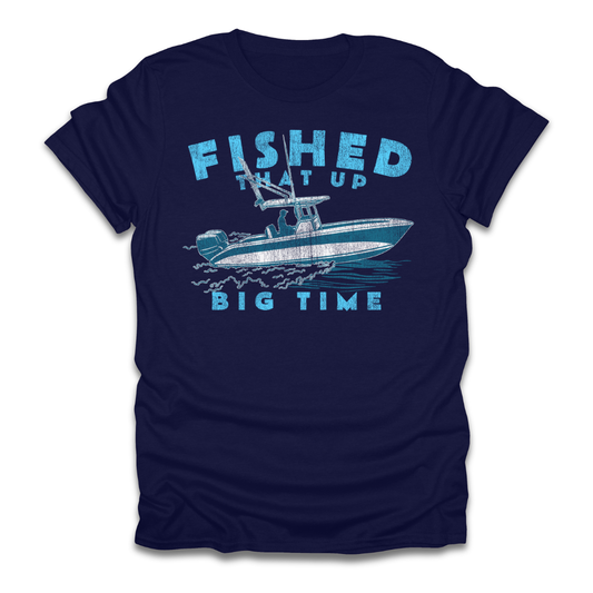 Fished That Up Bigtime Boat