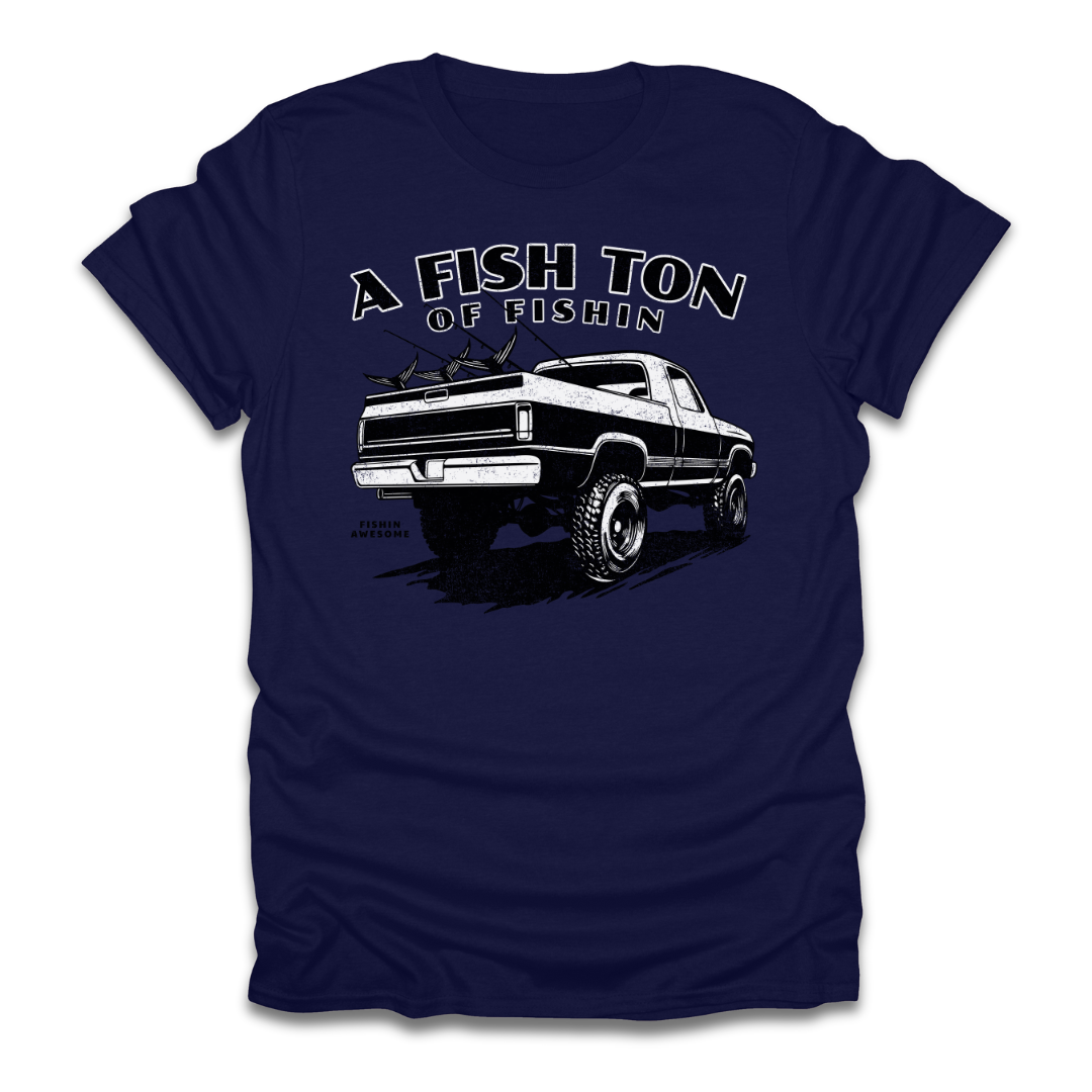 Fish Ton Of Fishin Truck T-Shirt