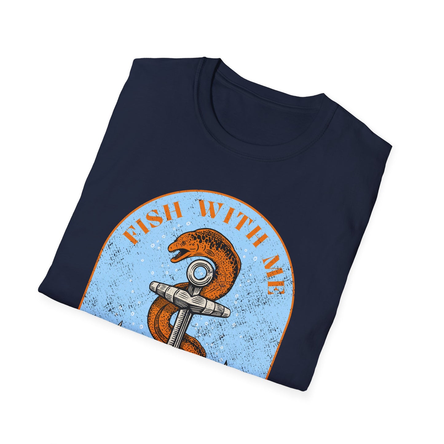 Fish With Me I Dare You T-Shirt