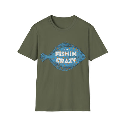 Im Fishin Crazy Flounder T-Shirt