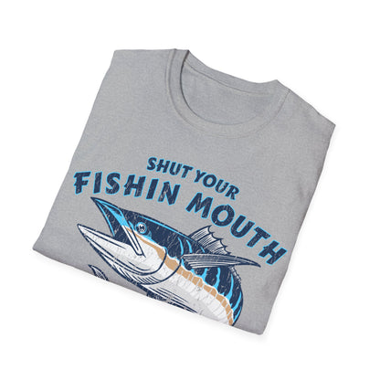Shut Your Fishin Mouth Fish T-Shirt