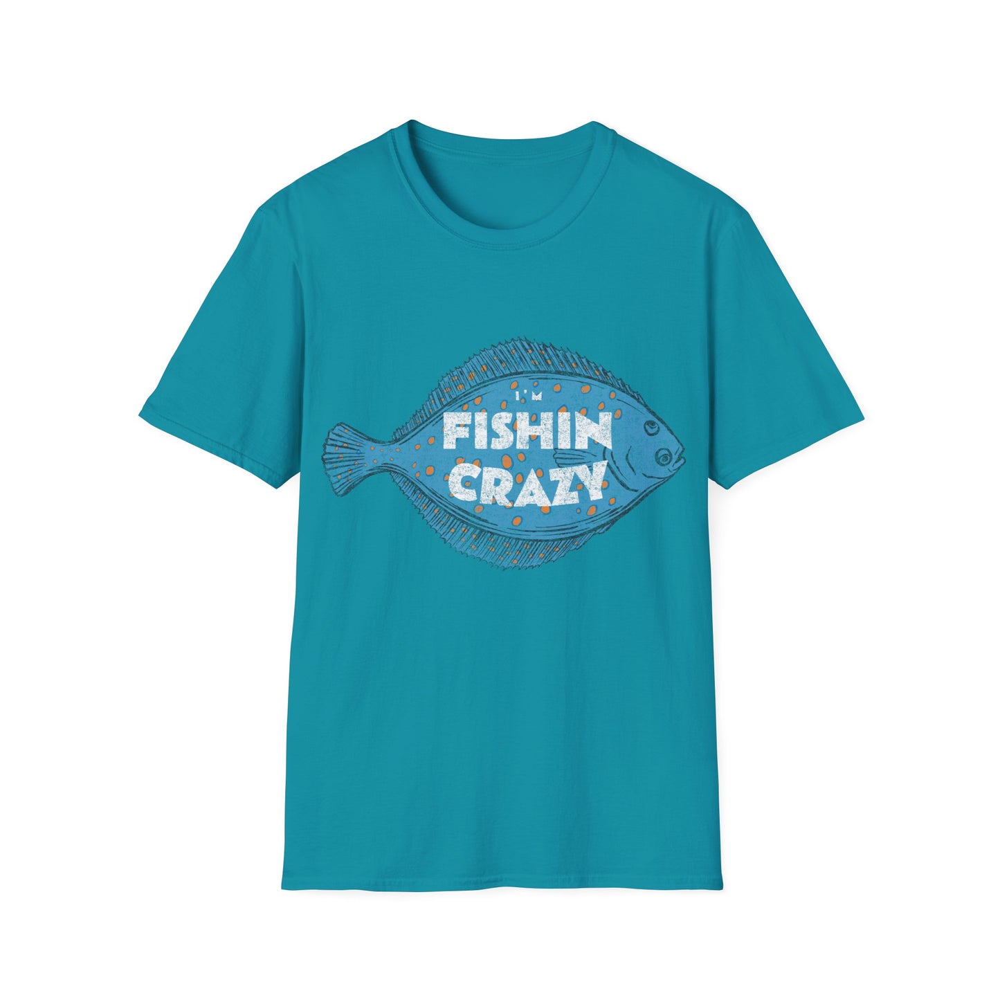 Im Fishin Crazy Flounder T-Shirt