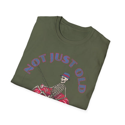 Not Just Old Fishin Old T-Shirt