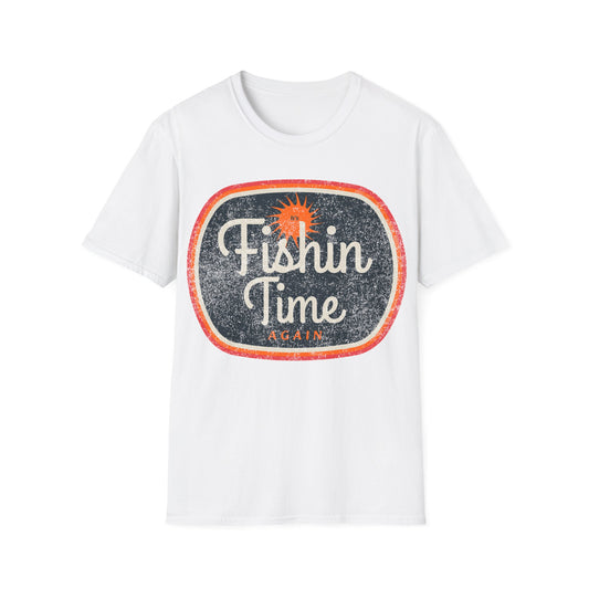 Its Fishin Time Again Sun T-Shirt