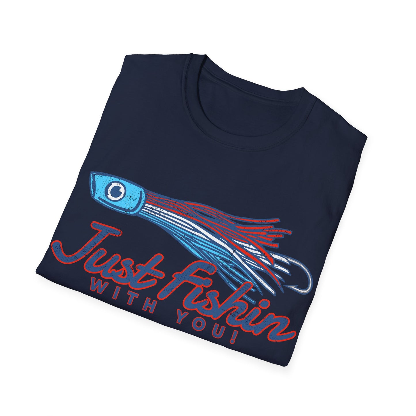 Just Fishin with You Lure T-Shirt