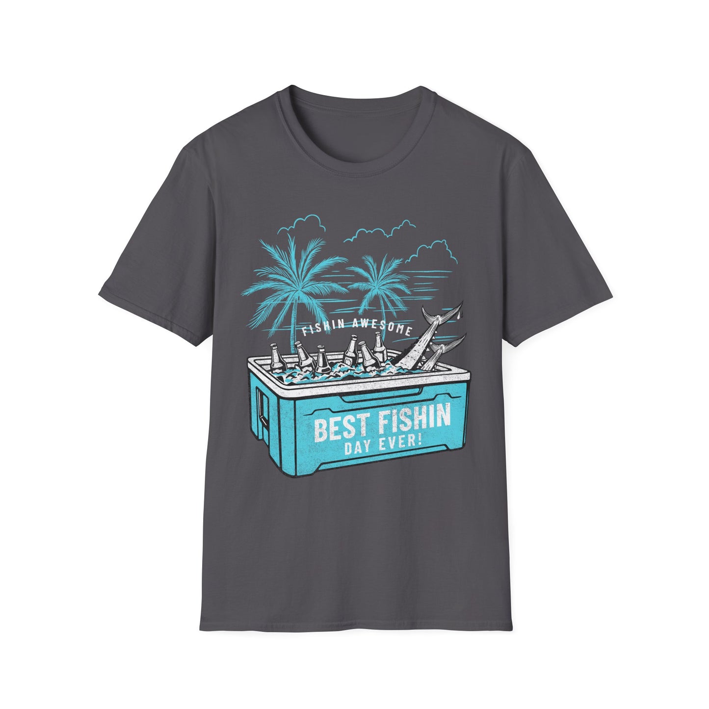 Best Fishin Day Cooler T-Shirt