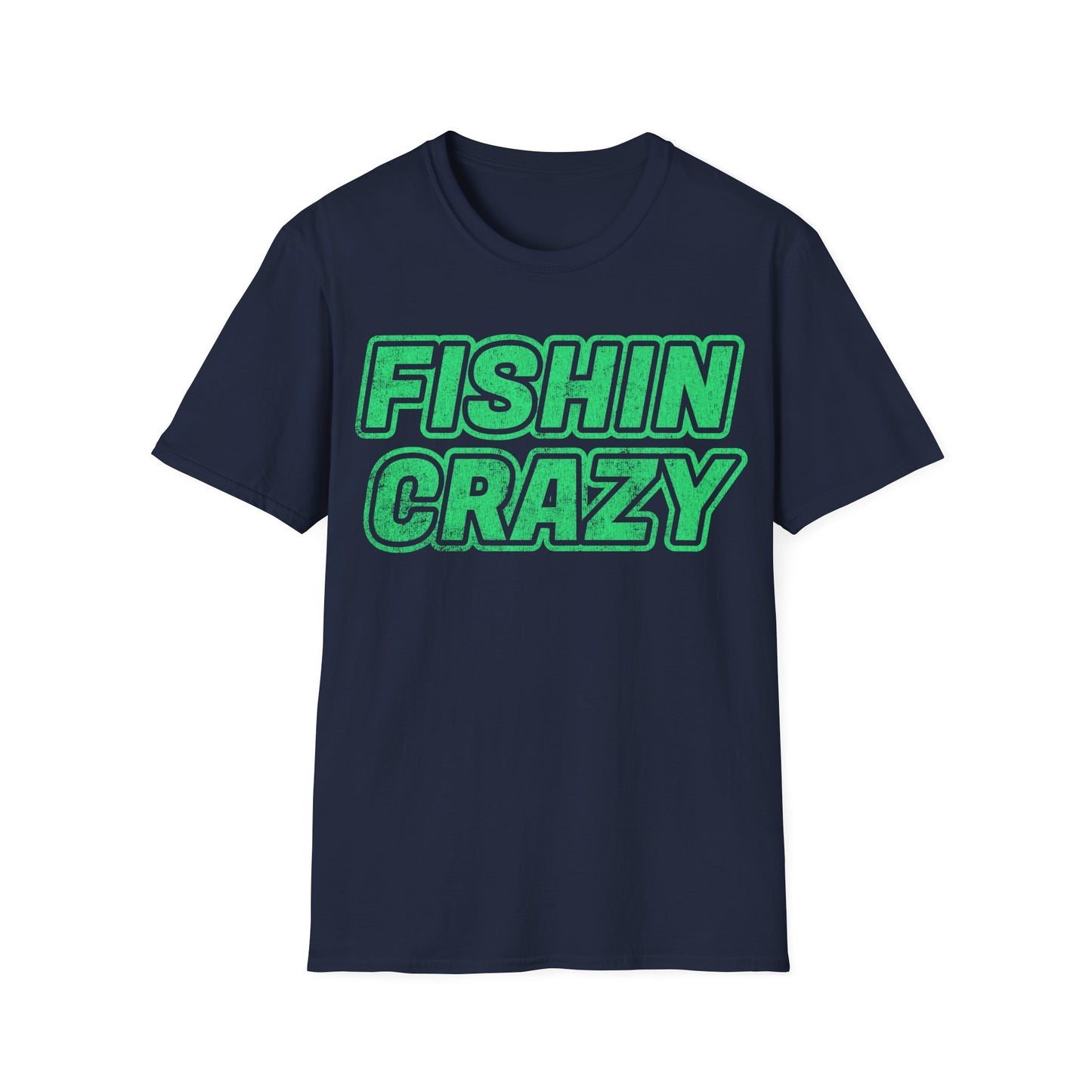 Fishin Crazy T-Shirt