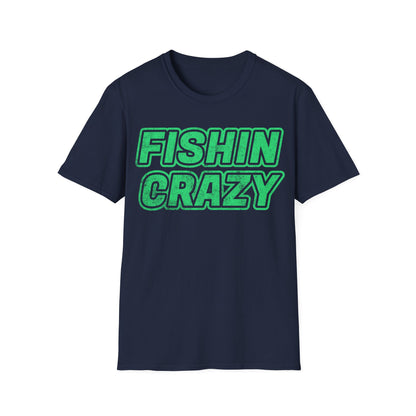 Fishin Crazy T-Shirt
