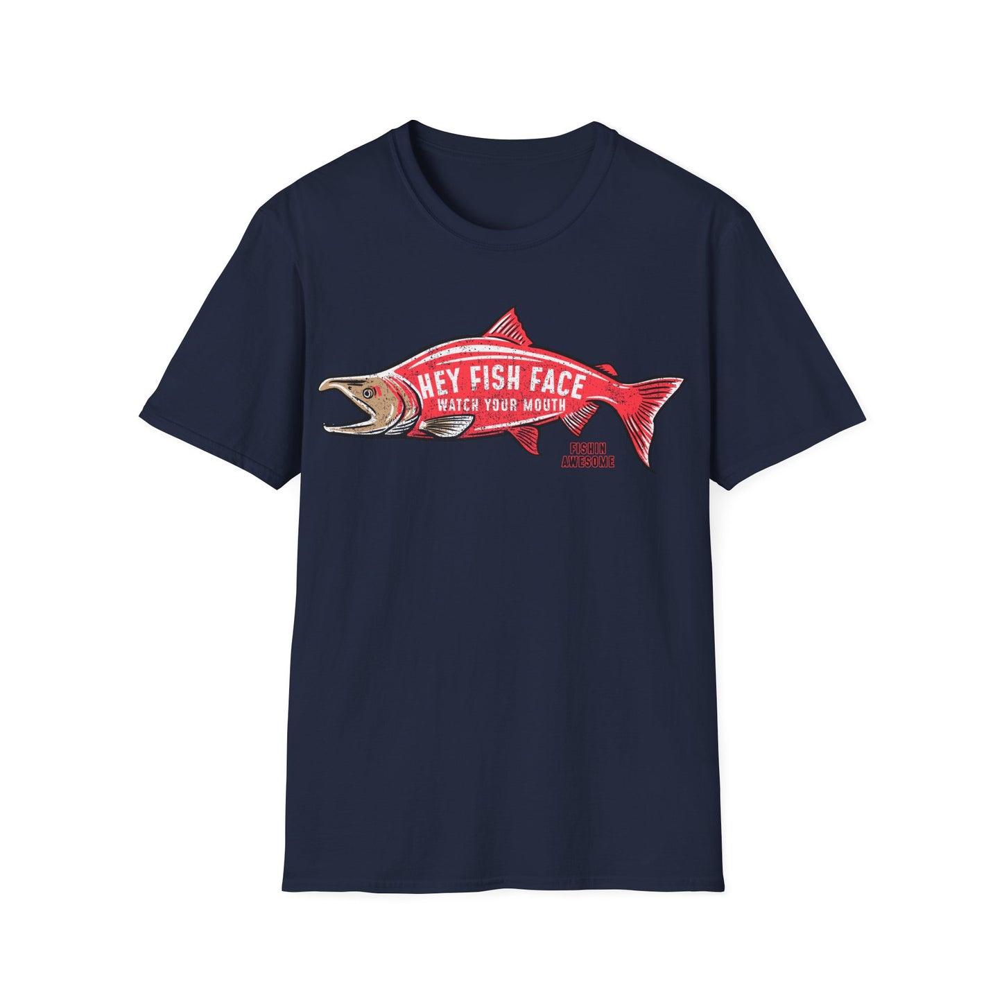 Hey Fish Face Salmon T-Shirt