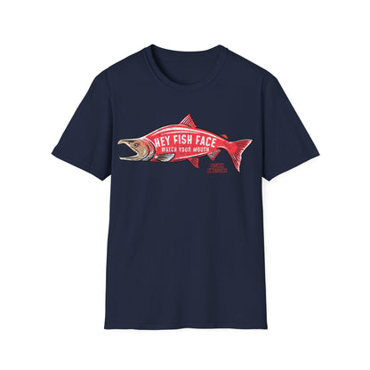 Hey Fish Face Salmon T-Shirt