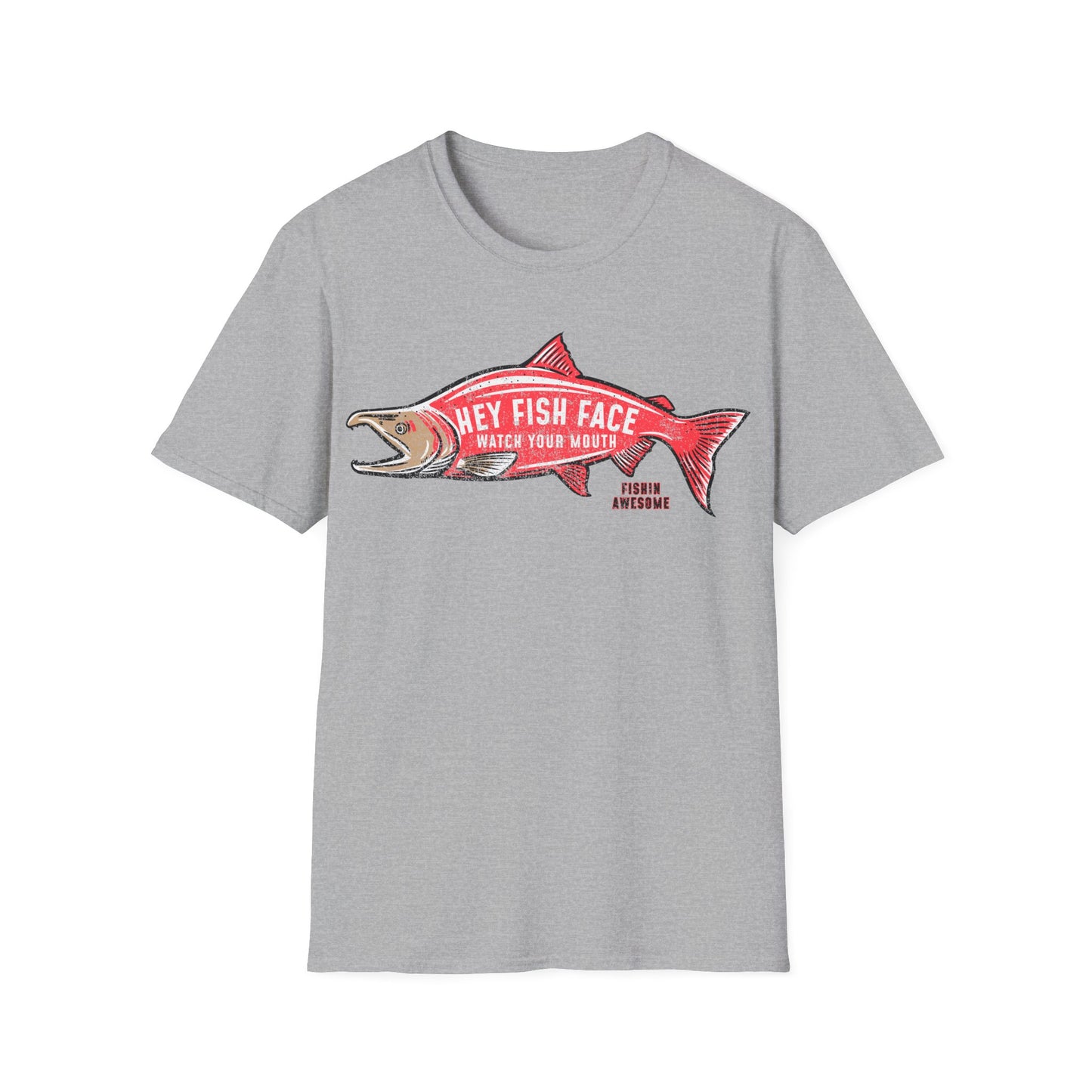 Hey Fish Face Salmon T-Shirt