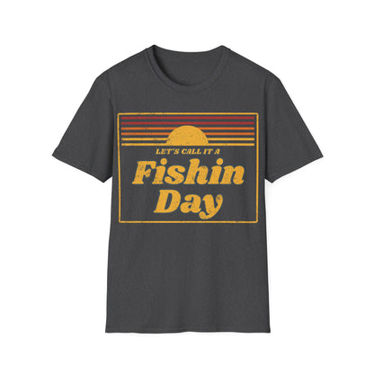 Lets Call It A Fishin Day Sunset T-Shirt