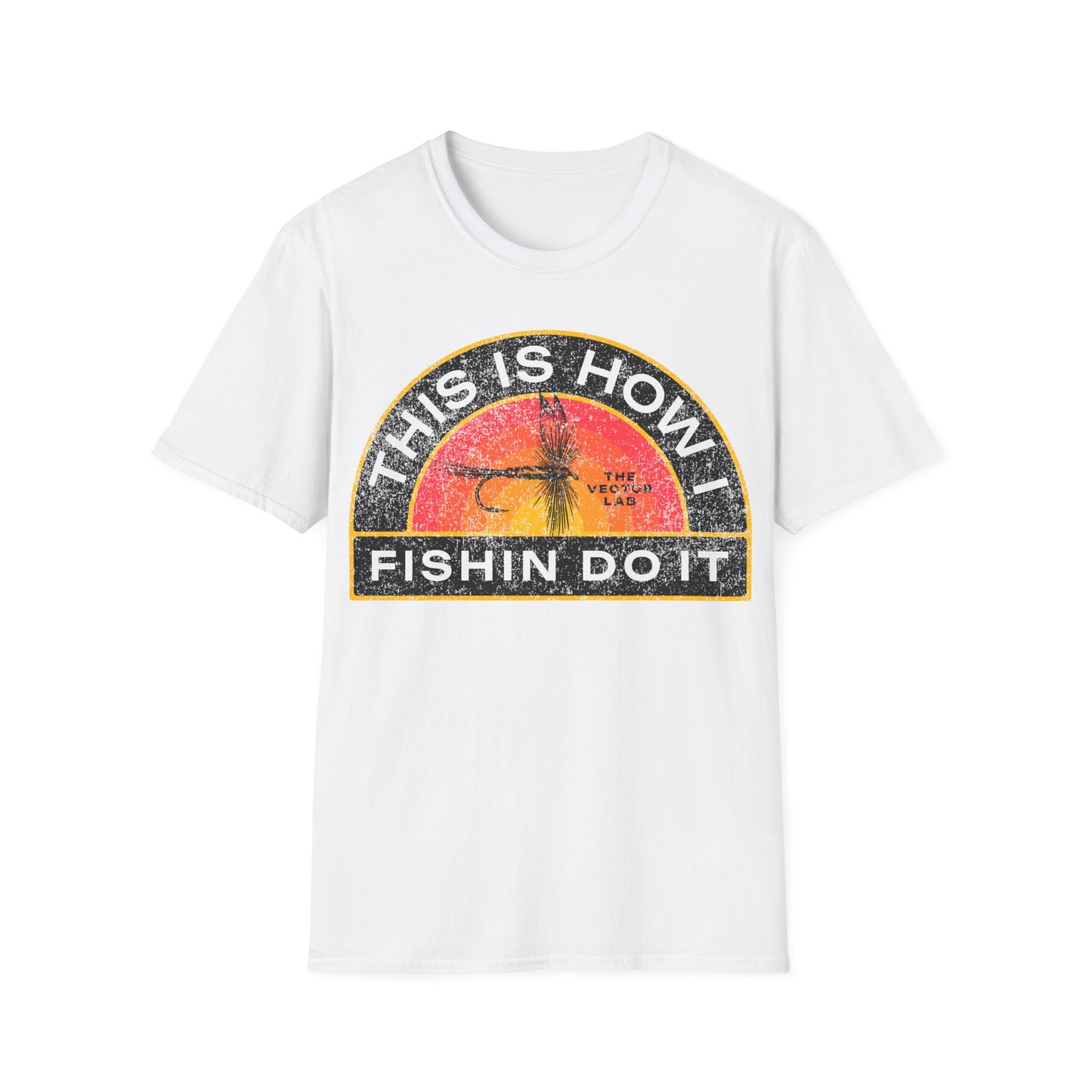 This Is How I Fishin Do It Fly T-Shirt
