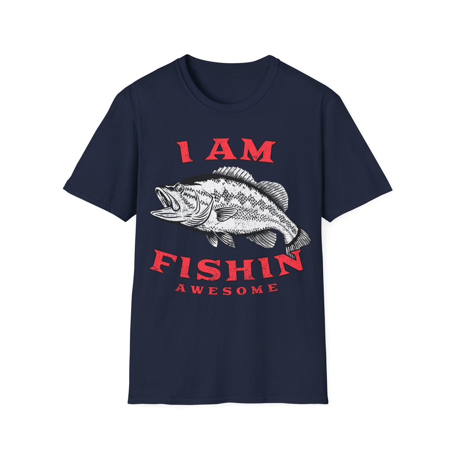 I am Fishin Awesome Largemouth T-Shirt