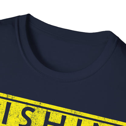 Fishin Explicit T-Shirt