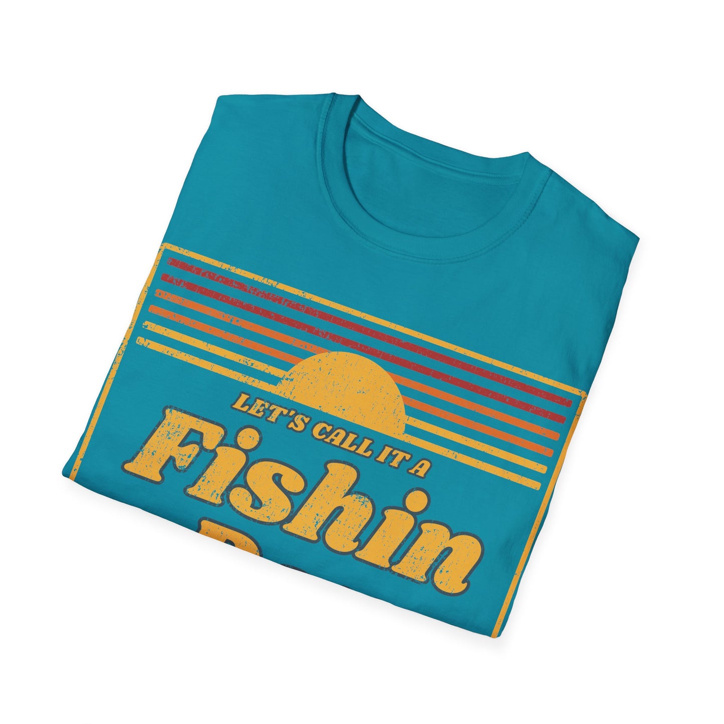 Lets Call It A Fishin Day Sunset T-Shirt