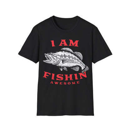 I am Fishin Awesome Largemouth T-Shirt