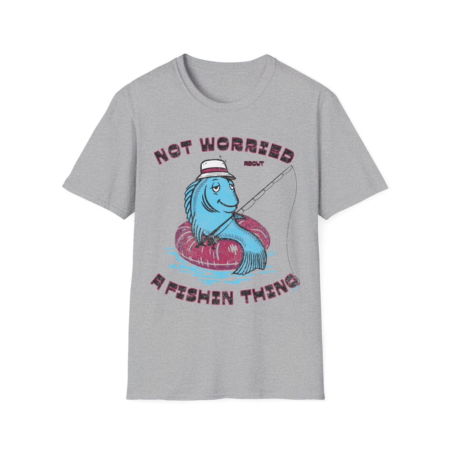 Not Worried About A Fishin Thing Lazy T-Shirt
