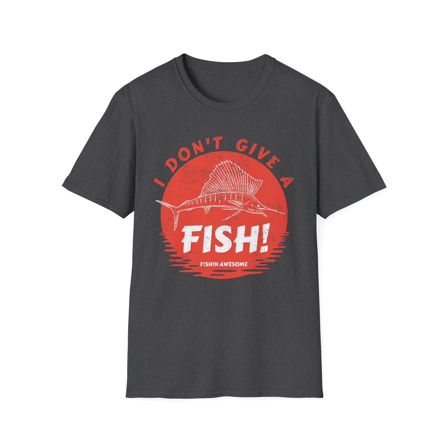 I Don't Give a Fish Sailfish T-Shirt