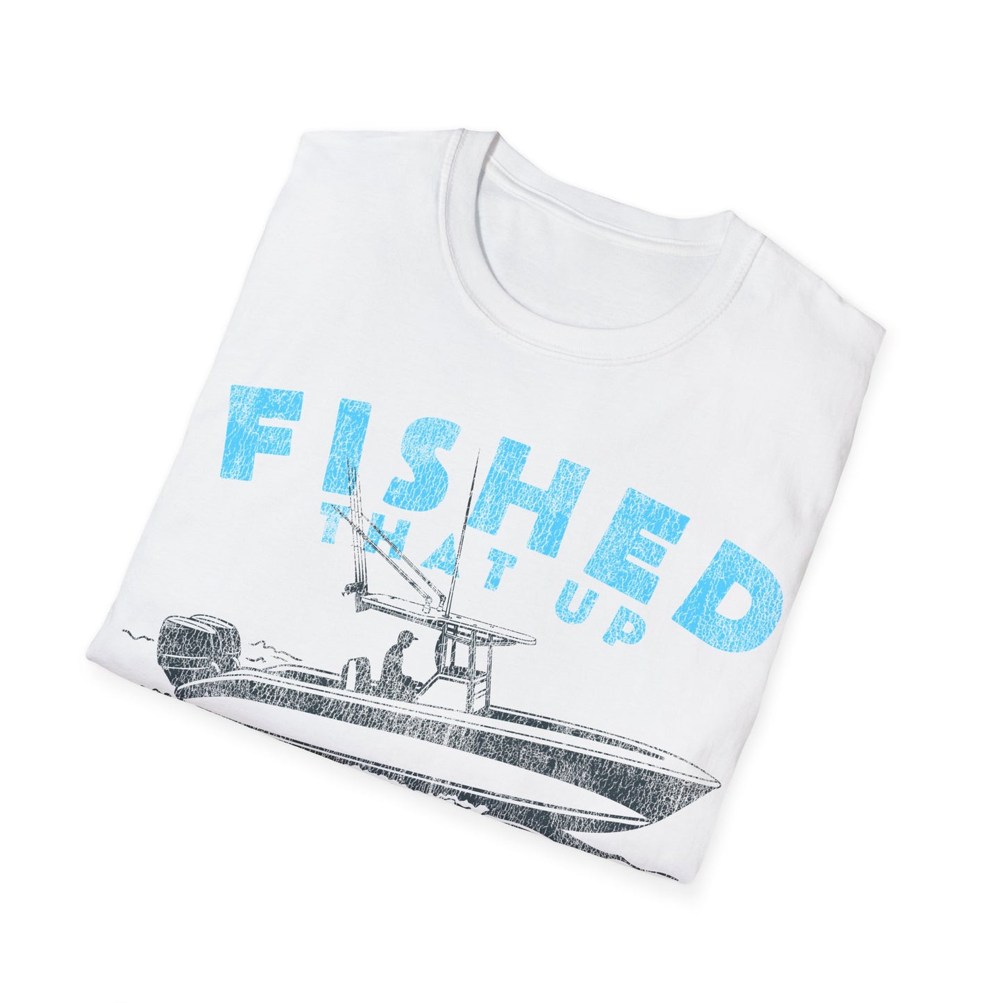 Fished That Up Bigtime Boat