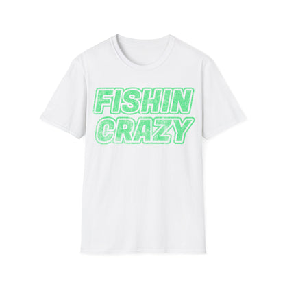 Fishin Crazy T-Shirt