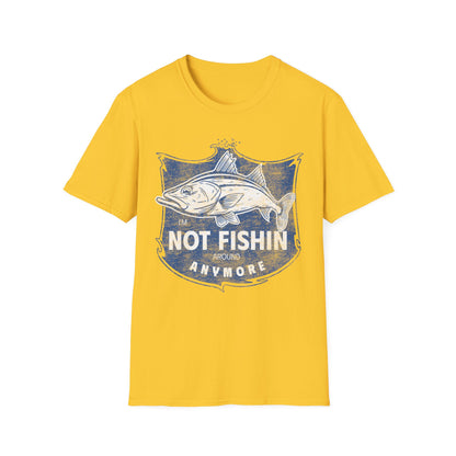 Im Not Fishin Around Anymore Snook T-Shirt
