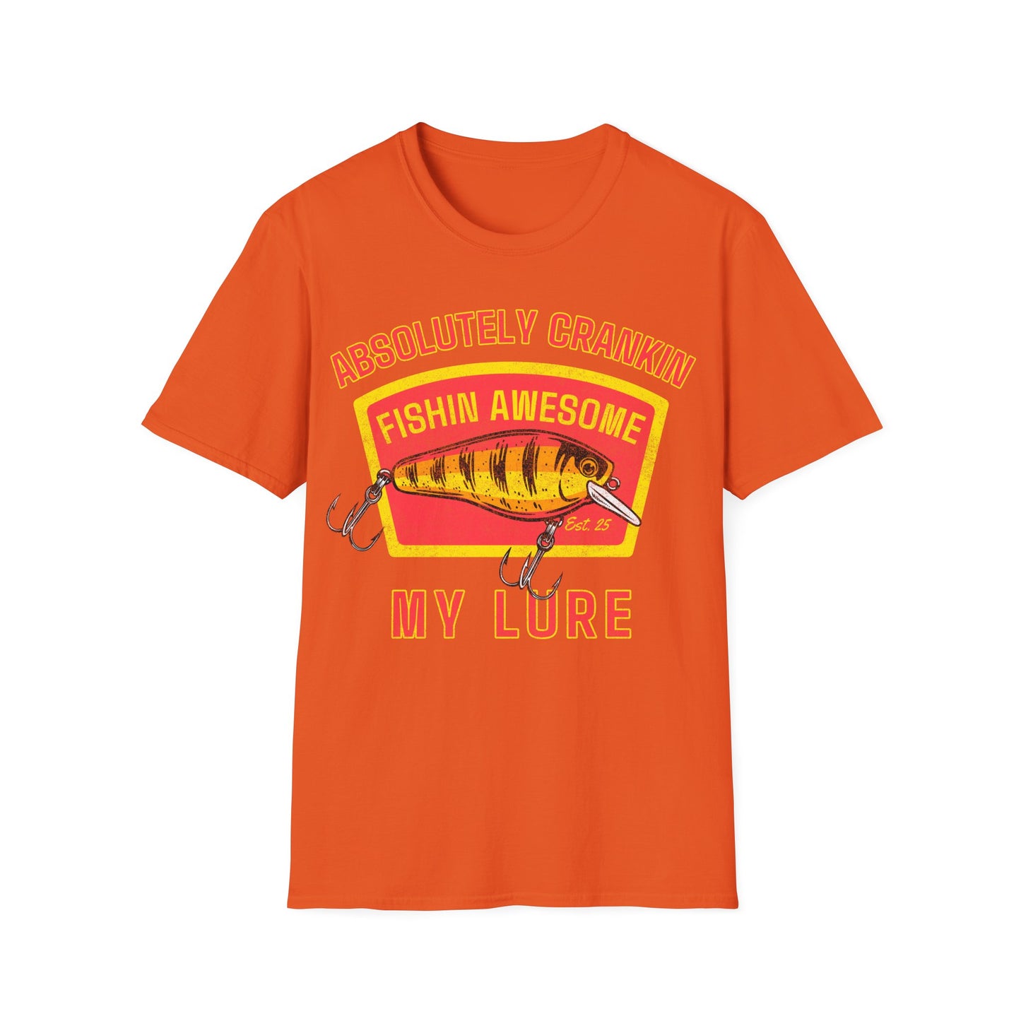 Absolutley Crankin My Lure T-Shirt