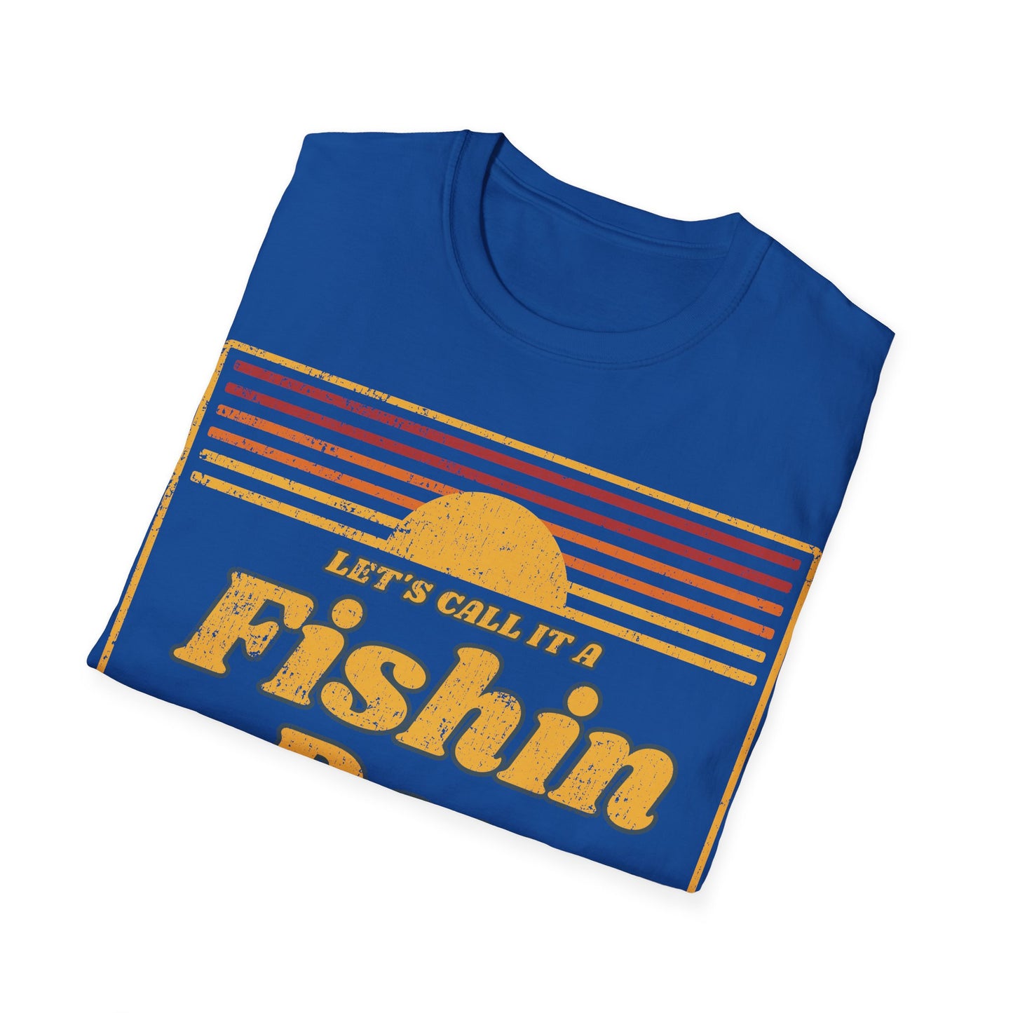 Lets Call It A Fishin Day Sunset T-Shirt