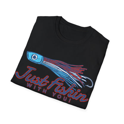 Just Fishin with You Lure T-Shirt