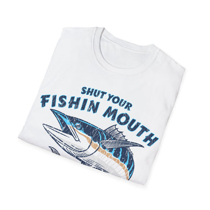 Shut Your Fishin Mouth Fish T-Shirt