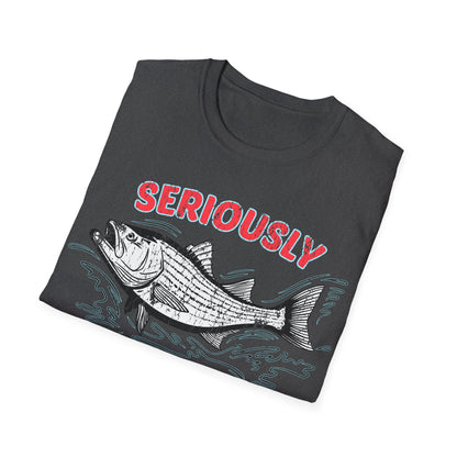 Seriously Fishin Around Striped Bass T-Shirt