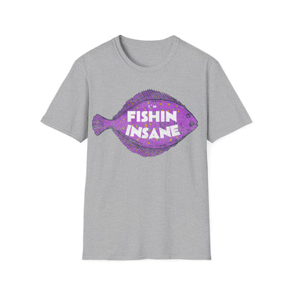 Im Fishin Insane Flounder T-Shirt