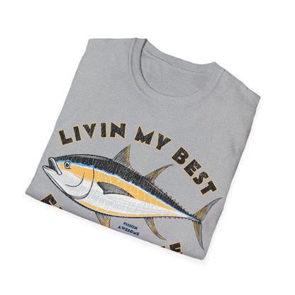 Livin My Best Fishin Life Tuna T-Shirt