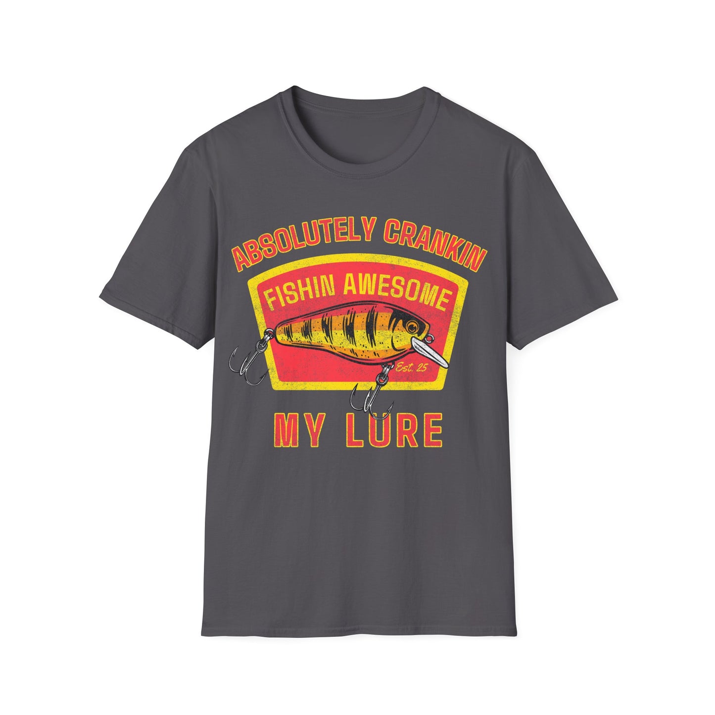 Absolutley Crankin My Lure T-Shirt