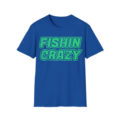 Fishin Crazy T-Shirt