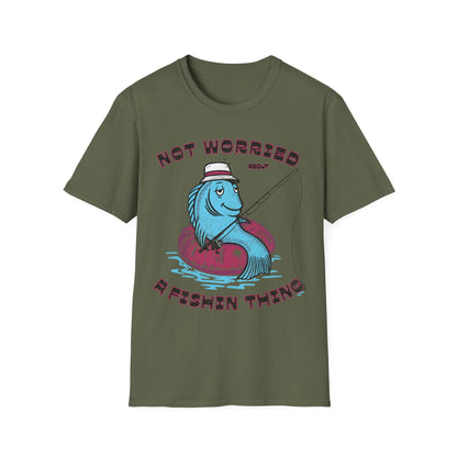 Not Worried About A Fishin Thing Lazy T-Shirt