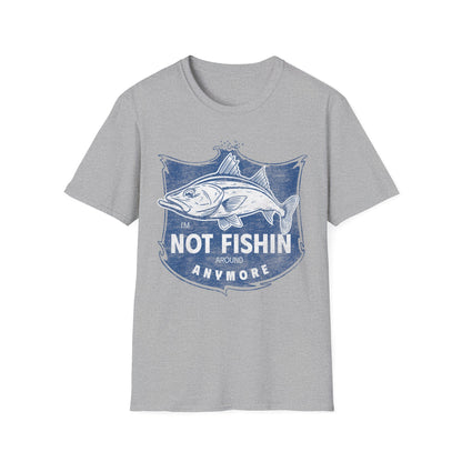 Im Not Fishin Around Anymore Snook T-Shirt
