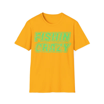 Fishin Crazy T-Shirt