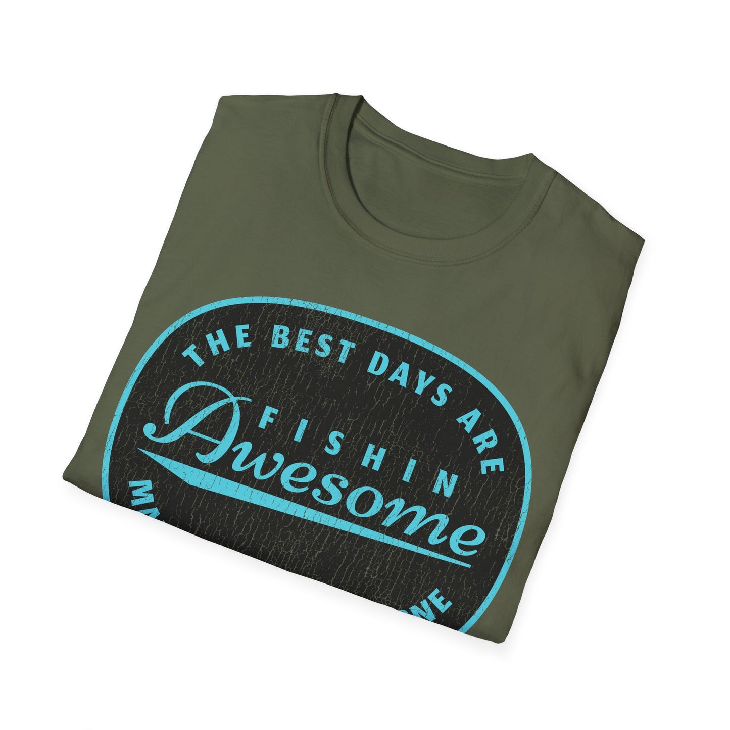 The Best Days Are Fishin Awesome Blue T-Shirt