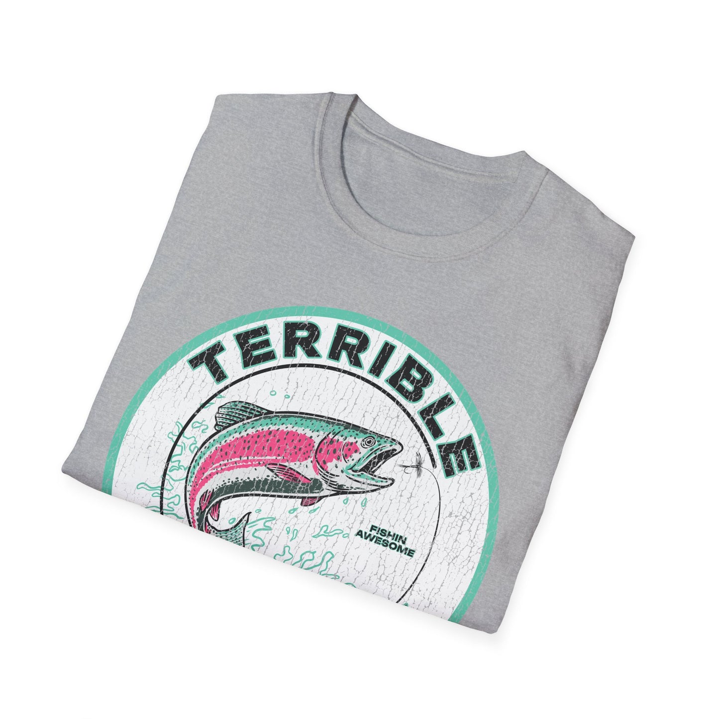 Terrible Fishin Day Trout T-Shirt