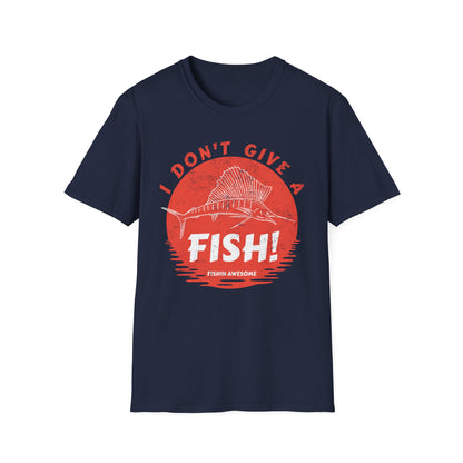 I Don't Give a Fish Sailfish T-Shirt