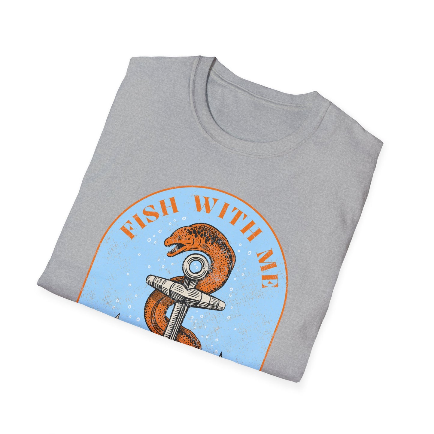 Fish With Me I Dare You T-Shirt