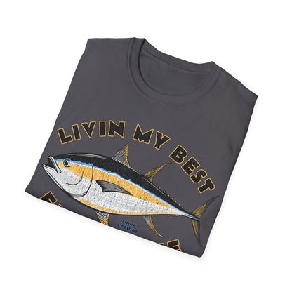 Livin My Best Fishin Life Tuna T-Shirt