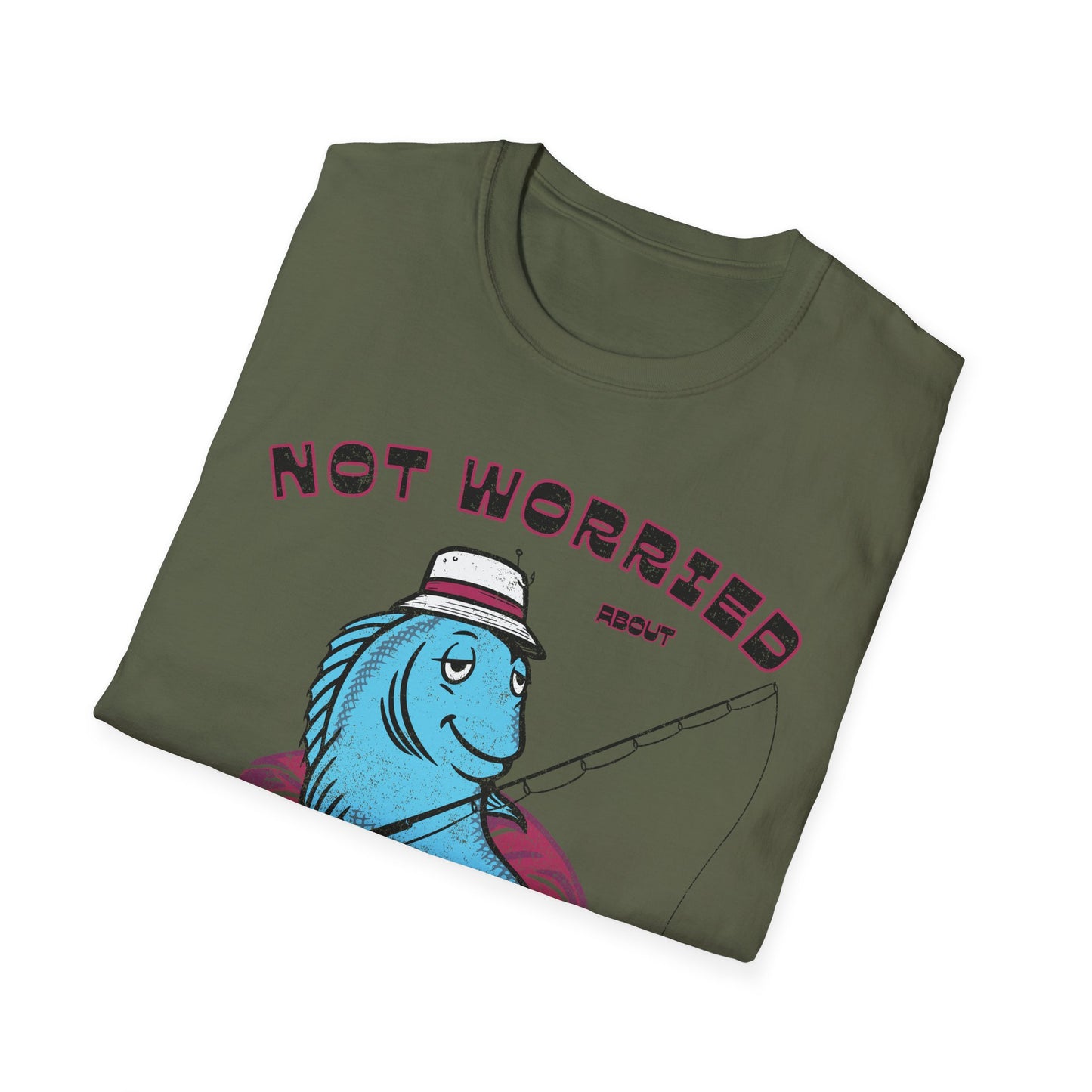 Not Worried About A Fishin Thing Lazy T-Shirt