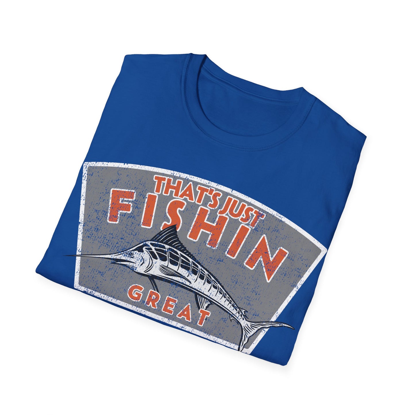 Thats Just Fishin Great Marlin T-Shirt